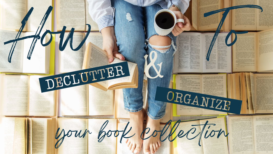How to Declutter & Organize Your Book Collection Home Organization, Home LIbrary Organization, Book Organization, How to